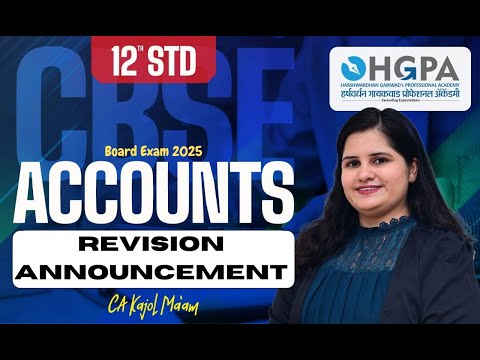 12th CBSE | ACCOUNTS REVISION ANNOUNCEMENT I HGPA |