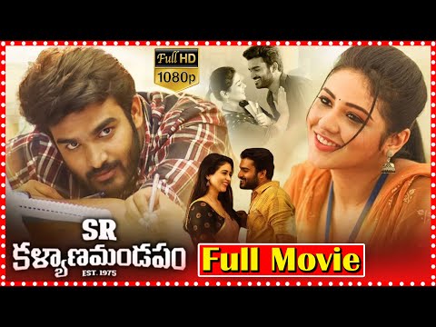 SR Kalyanamandapam Telugu Full Movie || Kiran Abbavaram || Priyanka Jawalkar || Movie Express