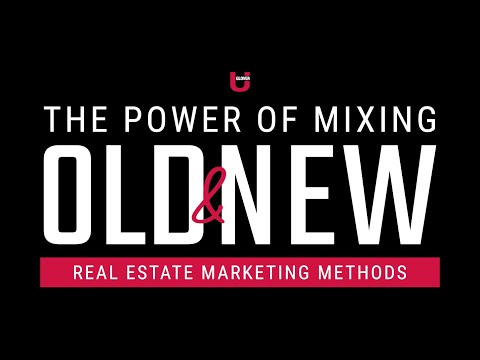 The Power of Mixing Old & New Marketing Methods in Real Estate | Bob & Lauren Lucido | Glover U