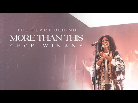 CeCe Winans - The Heart Behind "More Than This"