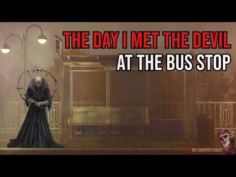 The Day I Met the Devil at the Bus Stop | TERRIFYING BUS STOP HORROR STORIES