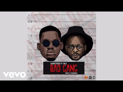 Ajebutter22 - Bad Gang (Official Audio) ft. Falz