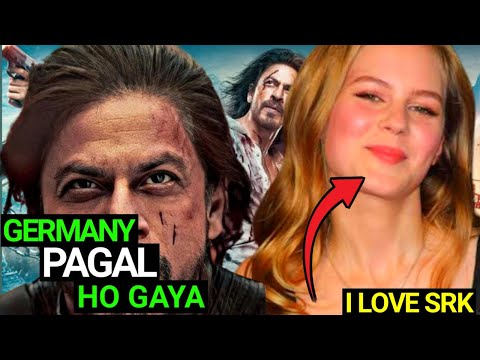 GERMANY IS TOTALLY MAD FOR PATHAAN | SRK Craze Bigger Than Hollywood | Hollywood Reaction On SRK