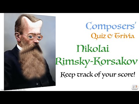 Nikolai Rimsky-Korsakov - Composer Quiz & Trivia