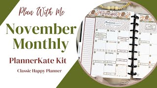 Plan With Me | November Monthly | PlannerKate Kit | Classic Happy Planner