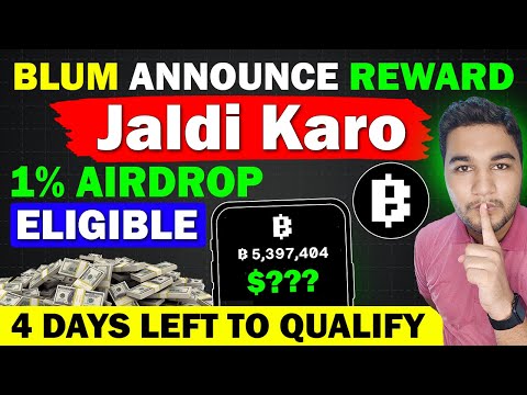 Blum Big Announcement - Jaldi Karo | 4 Days Left To Qualify | Blum Airdrop Listing | Blum New Update