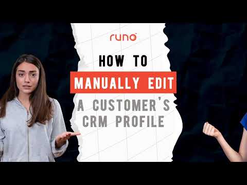 How to manually edit a customer’s CRM profile | Mobile App | Runo