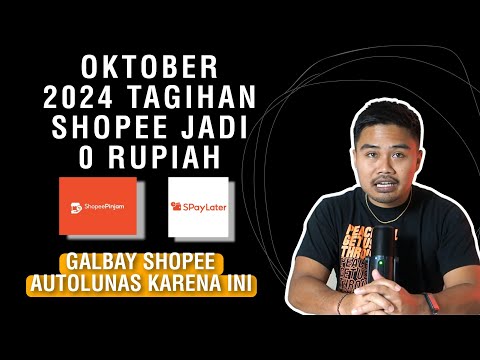 Oktober 2024 Tagihan Shopee Jadi 0 Rupiah!! Galbay Shopee Spaylater Spinjam Autolunas Karena Ini