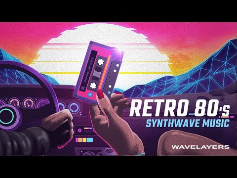 Retro 80s – Retrowave Synthwave Music For Video Background – by wavelayers music