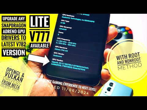 snapdragon adreno gpu drivers update to latest v782 without root for any device