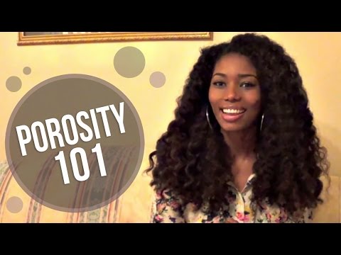 HAIR POROSITY 101!