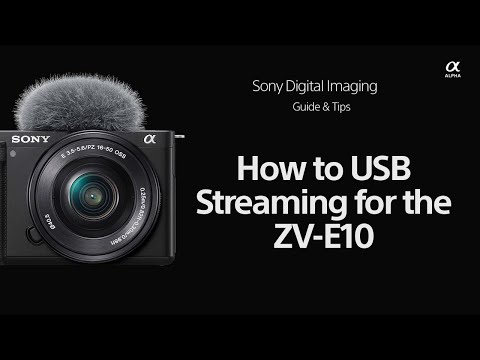 Sony  |  How To's  |  How to enable USB Streaming on the ZV-E10  |  Sony Alpha camera