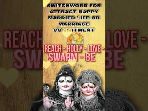 SWITCHWORD - MARRIAGE COMMITMENT OR ATTRACT MARRIAGE PARTNER.