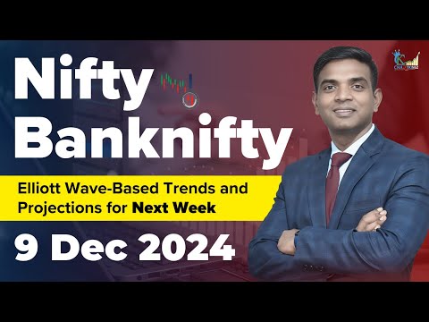 📉 Nifty & Bank Nifty: Elliott Wave-Based Trends and Projections for Next Week (9 Dec) | Chartkingz