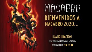 Macabro XIX | ¡Gran Inauguración!