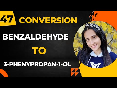 47) Convert Benzaldehyde to 3-phenylpropan-1-ol| Important Organic conversions Class12 chemistry