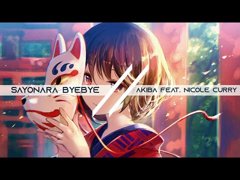 Sayonara ByeBye - Akiba (feat. Nicole curry)