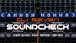 DJ SEVEN REMIX_VIRAL SOUNDCHECK_KEIR JOHN LUNTAO | MAK GERDE | DJ SEVEN