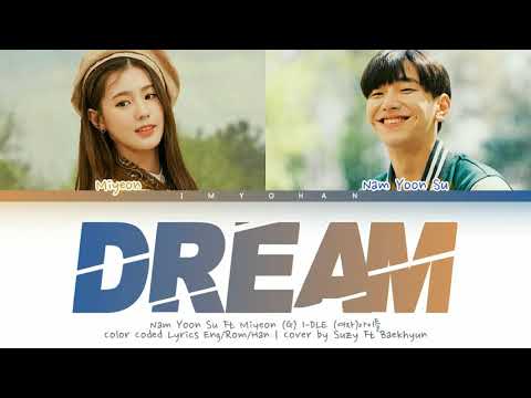 NAM YOON SU X MIYEON - Dream "Special Stage M COUNTDOWN" (Color Coded Lyrics Rom/Han/Eng)