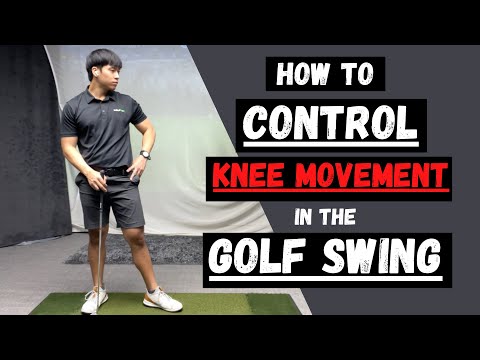 HOW TO CONTROL KNEE MOVEMENT IN THE GOLF SWING