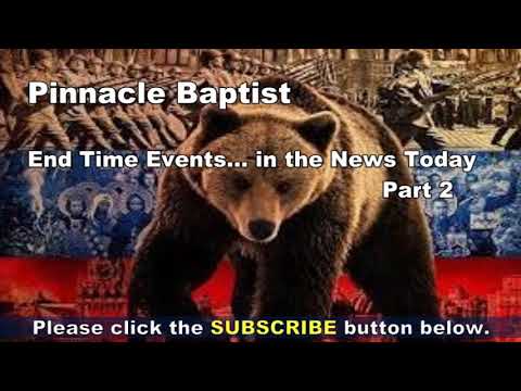 PBC   End Time Events... in the News Today Part 2