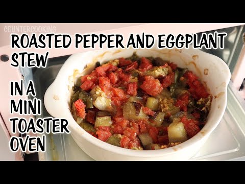 Cooking Roasted Eggplant Stew In A CWC Mini Toaster Oven