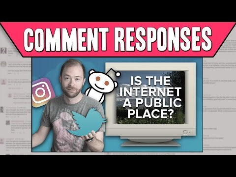 Comment Responses: Is The Internet a Public Place?