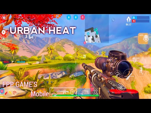 URBAN HEAT | 4K 120 FPS | FPP GAME'S | MOBILE GAMING