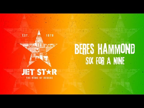 Beres Hammond - Six for a Nine (Official Audio) | Jet Star Music