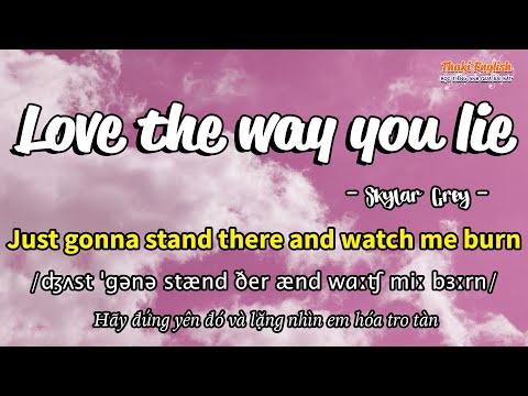 Học tiếng Anh qua bài hát - LOVE THE WAY YOU LIE - (Lyrics+Kara+Vietsub) - Thaki English