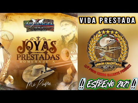 Vida Prestada / Arkangel Musical De Tierra Caliente / ¡¡¡Estreno 2021!!!