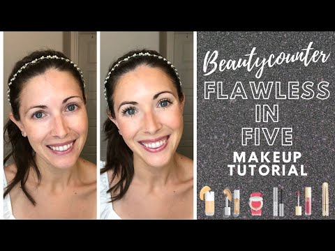 Updated Flawless in Five Makeup Tutorial | Beautycounter Makeup