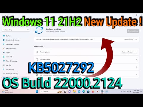 What's New Windows 11 21H2 | KB5027292 | OS Build 22000.2124