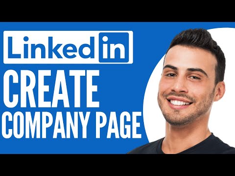 Create A LinkedIn Company Page | Tutorial (2025)