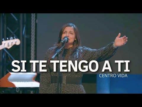 SI TE TENGO A TI, LO TENGO TODO | MI PLENITUD | VEN SEÑOR | CENTRO VIDA