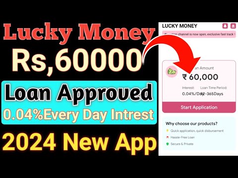 Lucky Money Rs,60000 Credit Limit// Without In Income Proof 2024 New 2024 Loan App Launch