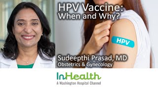 HPV Vaccine: When and Why?