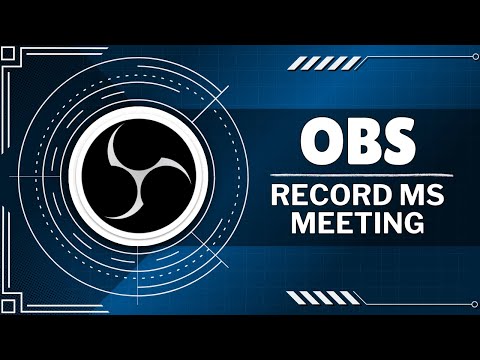 How To Record Microsoft Teams Meeting Using Obs (Quick Tutorial)