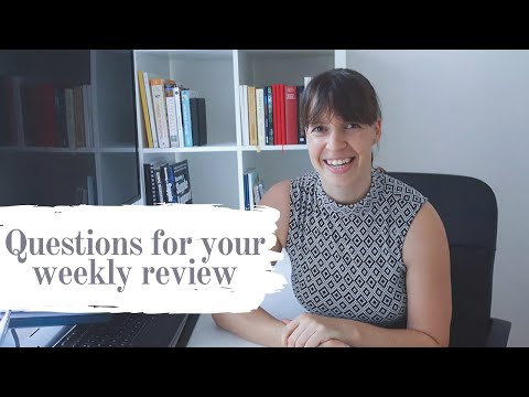 HOW TO REVIEW YOUR WEEK - Weekly Checklist: 5 important questions you need to ask yourself weekly