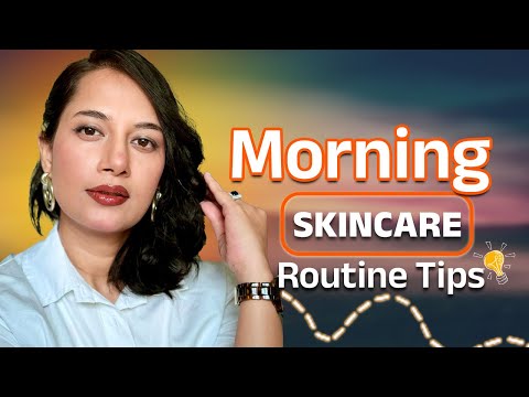 Morning Skincare Routine Tips