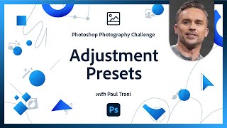 Transform Your Photos with Adjustment Presets | Photoshop Photo Editing Challenge