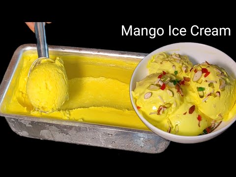 मैंगो आइसक्रीम | Mango Ice Cream | Mango Ice Cream at home | Mango Ice Cream Recipe