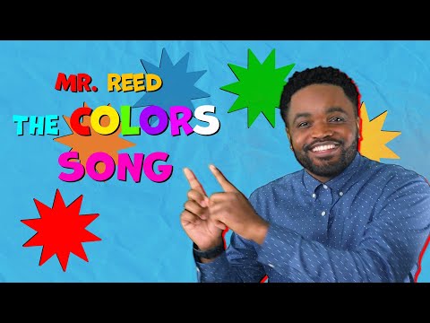 The Colors Song | Mr. Reed | Song for Kids