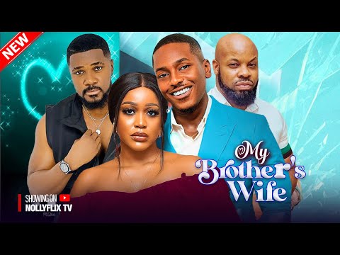 My Brother's Wife - Uche Montana, Timini Egbuson, Kachi Nnochiri, Christian |Nigerian Marriage Movie