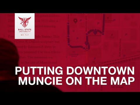 Putting Downtown Muncie on the Map