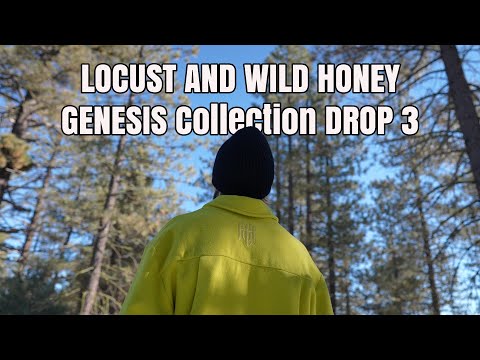 Locust and Wild Honey Genesis Collection Drop 3