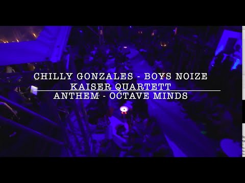 Chilly Gonzales & Boys Noize - Anthem - Octave Minds