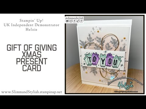 To you…. Stampin’ Up! Gift of Giving Vellum Card