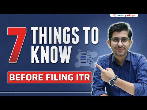 Seven Key Things to Know before ITR Filing