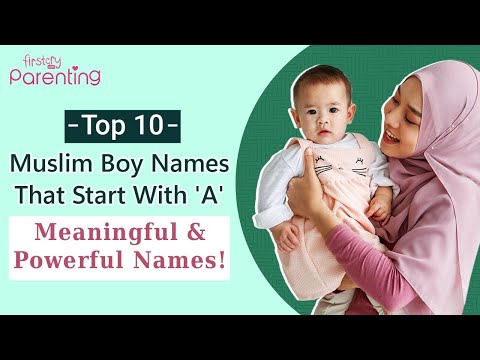 Top 10 Muslim Boy Names That Start With A | Muslim Boy Names | Islamic Boy Names